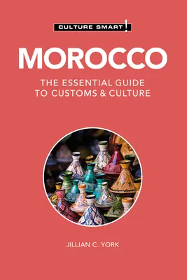 Maroc - Culture Smart ! Le guide essentiel des coutumes et de la culture - Morocco - Culture Smart!: The Essential Guide to Customs & Culture