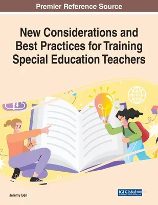 Nouvelles considérations et meilleures pratiques pour la formation des enseignants spécialisés - New Considerations and Best Practices for Training Special Education Teachers