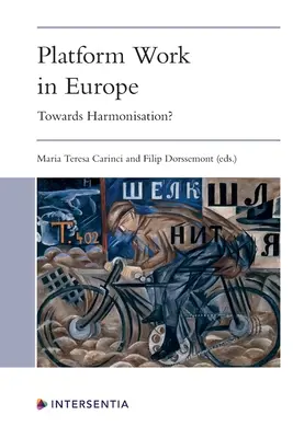 Le travail sur plate-forme en Europe : Vers une harmonisation ? - Platform Work in Europe: Towards Harmonisation?