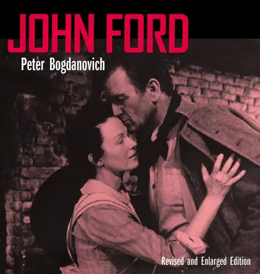 John Ford, édition revue et augmentée - John Ford, Revised and Enlarged Edition