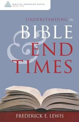 Comprendre la Bible et la fin des temps - Understanding the Bible and End Times