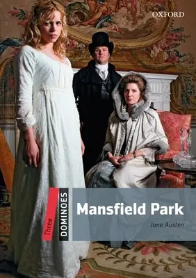 Dominoes : Niveau 3 : Vocabulaire de 1 000 mots Mansfield Park - Dominoes: Level 3: 1,000-Word Vocabulary Mansfield Park