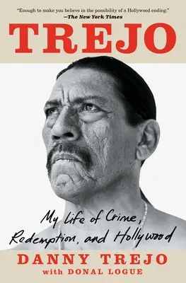 Trejo : Ma vie de crime, de rédemption et d'Hollywood - Trejo: My Life of Crime, Redemption, and Hollywood