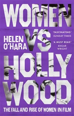 Les femmes contre Hollywood : La chute et l'ascension des femmes dans le cinéma - Women Vs Hollywood: The Fall and Rise of Women in Film