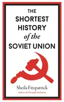 L'histoire la plus courte de l'Union soviétique - Shortest History of the Soviet Union