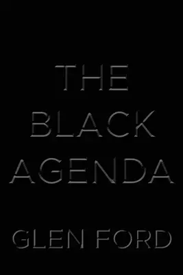 Le programme noir - The Black Agenda