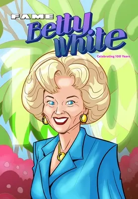 La gloire : Betty White - Célébration des 100 ans - Fame: Betty White - Celebrating 100 Years