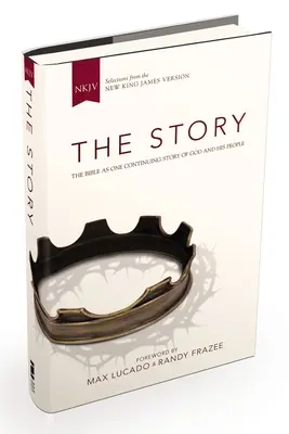 NKJV, l'histoire, couverture rigide : La Bible comme une histoire continue de Dieu et de son peuple - NKJV, the Story, Hardcover: The Bible as One Continuing Story of God and His People