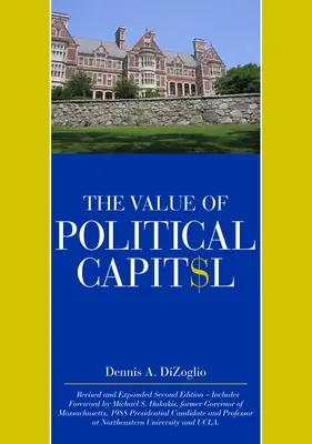 La valeur du capital politique, deuxième édition, révisée - The Value of Political Capital, Second Edition, Revised