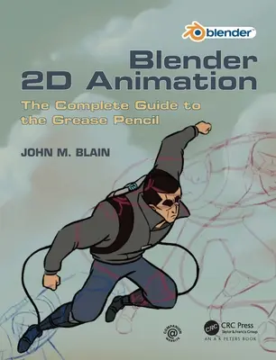 Blender 2D Animation : Le guide complet du crayon gras - Blender 2D Animation: The Complete Guide to the Grease Pencil