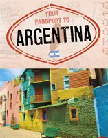 Votre passeport pour l'Argentine - Your Passport to Argentina