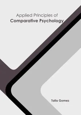 Principes appliqués de la psychologie comparée - Applied Principles of Comparative Psychology