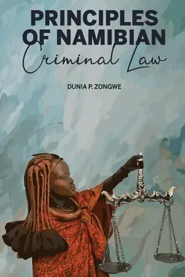 Principes du droit pénal namibien - Principles of Namibian Criminal Law