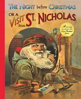 La nuit avant Noël ou la visite de Saint-Nicolas - Une charmante reproduction d'un ancien classique de Noël - Night Before Christmas or a Visit from St. Nicholas - A Charming Reproduction of an Antique Christmas Classic