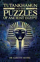 Toutankhamon et les énigmes de l'Égypte ancienne - Tutankhamun and the Puzzles of Ancient Egypt