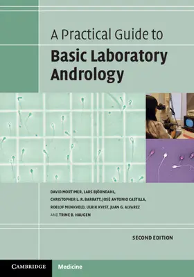 Guide pratique de l'andrologie de laboratoire de base - A Practical Guide to Basic Laboratory Andrology