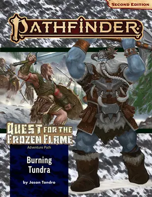 Pathfinder Adventure Path : Toundra brûlante (Quête de la flamme glacée 3 sur 3) (P2) - Pathfinder Adventure Path: Burning Tundra (Quest for the Frozen Flame 3 of 3) (P2)