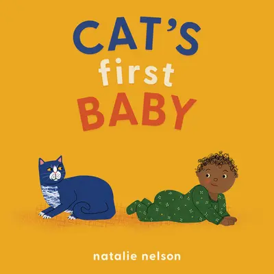 Le premier bébé du chat : Le premier bébé d'un chat - Cat's First Baby: A Board Book