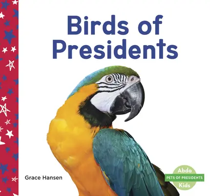 Oiseaux des Présidents - Birds of Presidents