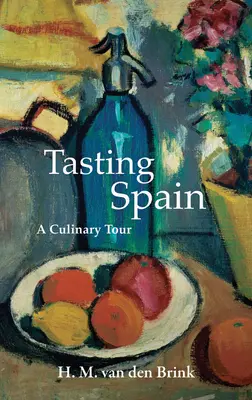 Dégustation de l'Espagne : Un voyage culinaire - Tasting Spain: A Culinary Tour