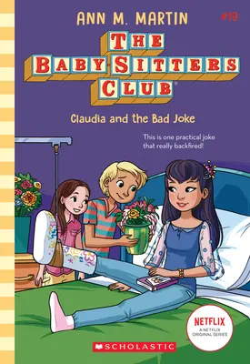 Claudia et la mauvaise blague (le Club des Baby-Sitters #19) - Claudia and the Bad Joke (the Baby-Sitters Club #19)