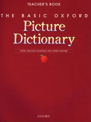 The Basic Oxford Picture Dictionary Teacher's Book (en anglais) - The Basic Oxford Picture Dictionary Teacher's Book