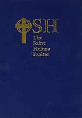 Le Psautier de Sainte-Hélène : Une nouvelle version des Psaumes en langage étendu - The Saint Helena Psalter: A New Version of the Psalms in Expansive Language