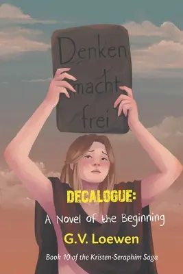 Le Décalogue : Un roman du commencement : Livre 10 de la saga Kristen-Seraphim - Decalogue: A Novel of the Beginning: Book 10 of the Kristen-Seraphim Saga