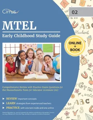 Guide d'étude MTEL Early Childhood : Révision complète avec questions d'entraînement pour le Massachusetts Tests for Educator Licensure (02) - MTEL Early Childhood Study Guide: Comprehensive Review with Practice Exam Questions for the Massachusetts Tests for Educator Licensure (02)