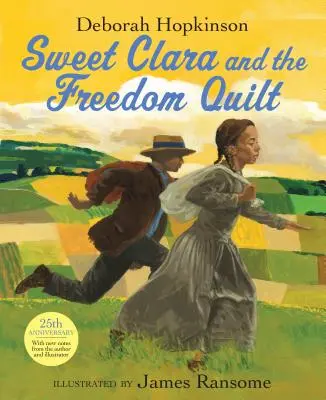 Douce Clara et le quilt de la liberté - Sweet Clara and the Freedom Quilt