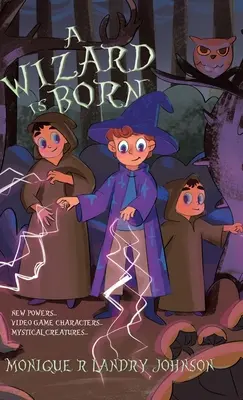 Un sorcier est né : de nouveaux pouvoirs...des personnages de jeux vidéo...des créatures mystiques... - A Wizard is Born: New Powers...Video Game Characters...Mystical Creatures..