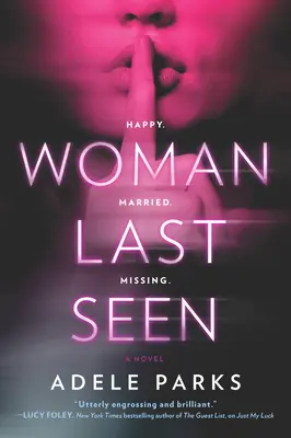 La dernière femme vue : Un roman à suspense qui fait froid dans le dos - Woman Last Seen: A Chilling Thriller Novel