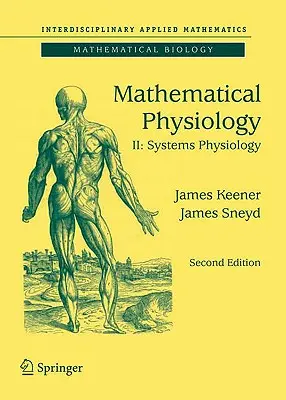 Physiologie mathématique II : Physiologie des systèmes - Mathematical Physiology II: Systems Physiology