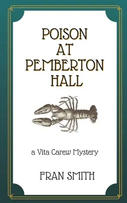 Poison à Pemberton Hall : Le premier mystère de Vita Carew - Poison at Pemberton Hall: The first Vita Carew Mystery