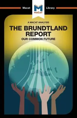 Une analyse de Notre avenir à tous de la Commission Brundtland - An Analysis of the Brundtland Commission's Our Common Future
