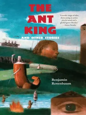 Le roi des fourmis : Et autres histoires - The Ant King: And Other Stories