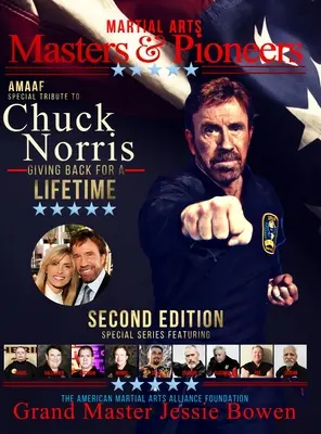 Hommage des maîtres et pionniers des arts martiaux à Chuck Norris : Giving Back for a Lifetime Volume 2 - Martial Arts Masters & Pioneers Tribute to Chuck Norris: Giving Back for a Lifetime Volume 2