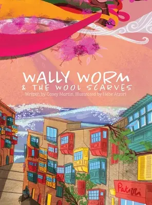 Wally Worm et les écharpes de laine - Wally Worm and the Wool Scarves