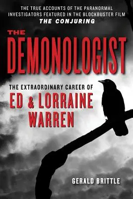 Le démonologue : La carrière extraordinaire d'Ed et Lorraine Warren - The Demonologist: The Extraordinary Career of Ed and Lorraine Warren