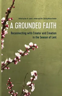 Une foi enracinée : Se reconnecter au Créateur et à la Création pendant le Carême - A Grounded Faith: Reconnecting with Creator and Creation in the Season of Lent