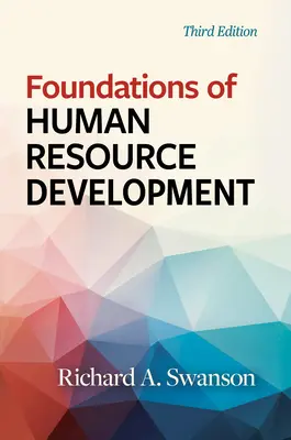 Les fondements du développement des ressources humaines, troisième édition - Foundations of Human Resource Development, Third Edition