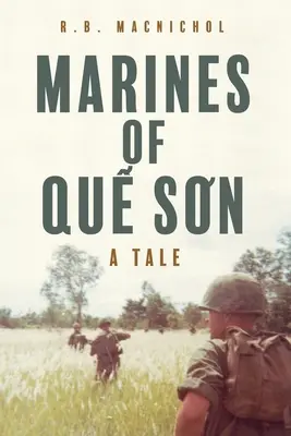Marines de Quế Sơn : Un conte - Marines of Quế Sơn: A Tale