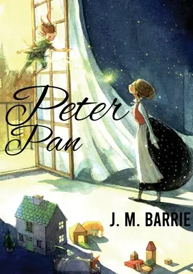 Peter Pan : Un roman de J. M. Barrie sur un jeune garçon libre d'esprit et espiègle qui peut voler et ne grandit jamais. - Peter Pan: A novel by J. M. Barrie on a free-spirited and mischievous young boy who can fly and never grows up