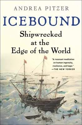 Icebound : Naufragés du bout du monde - Icebound: Shipwrecked at the Edge of the World