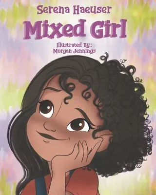 La fille mélangée - Mixed Girl