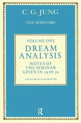 Analyse des rêves 1 : Notes du séminaire donné en 1928-30 - Dream Analysis 1: Notes of the Seminar Given in 1928-30