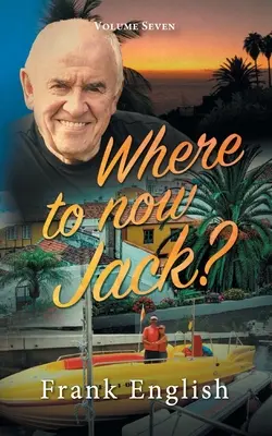 Où va Jack? : Volume sept - Where to now Jack?: Volume Seven