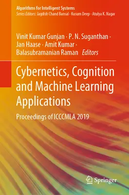 Applications de la cybernétique, de la cognition et de l'apprentissage automatique : Actes de l'Icccmla 2019 - Cybernetics, Cognition and Machine Learning Applications: Proceedings of Icccmla 2019