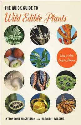 Le guide rapide des plantes sauvages comestibles - The Quick Guide to Wild Edible Plants