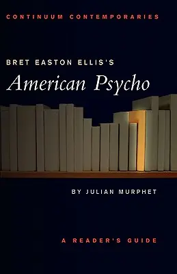 American Psycho de Bret Easton Ellis - Bret Easton Ellis's American Psycho